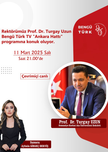 Rektörümüz Prof. Dr. Turgay Uzun Bengü Türk TV 